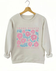 Trans Rights Are Human Rights Sweatshirt