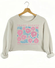 Trans Rights Are Human Rights Crop Sweatshirt