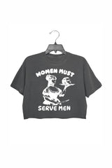 Women Must Serve Men Crop Top For Women
