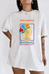 When Injustice Becomes Law Resistance Becomes Duty Tee For Women