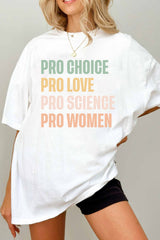 Pro Choice Pro Love Pro Science Pro Women Tee For Women