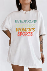everybody watches women's sports Tee For Women