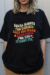 Equal Rights for Others Does Not Mean Less Rights for You It's Not a Pie T-shirt