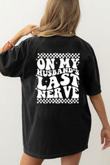 On my husband's last nerve Tee for women
