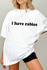 I have rabies T-shirts for women