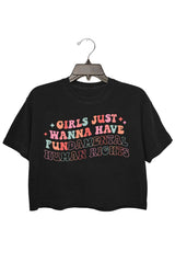 Girls Just Wanna Have Fundamental Human Rights Crop Tee For Women