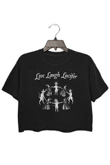 Live Laugh Lucifer Crop Top For Women