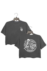 Have the Day You Deserve Crop Top For Women