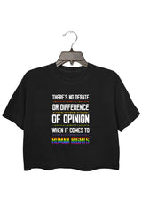 There’S No Debate Or Difference Of Opinion When It Comes To Human Rights T-Shirt for women