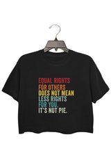 Equal Rights For Others It_s Not Pie Crop Tee For Women