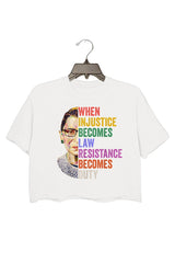 When Injustice Becomes Law Resistance Becomes Duty Crop Tee For Women