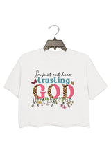 Im Just Out Here Trusting God T Shirt