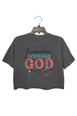 Im Just Out Here Trusting God T Shirt