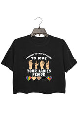 I Promise To Teach My Babies To Love Your Babies Period Premium T-Shirt