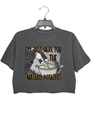 I'm Just Here for the Mash Potatoes Crop Top For Women