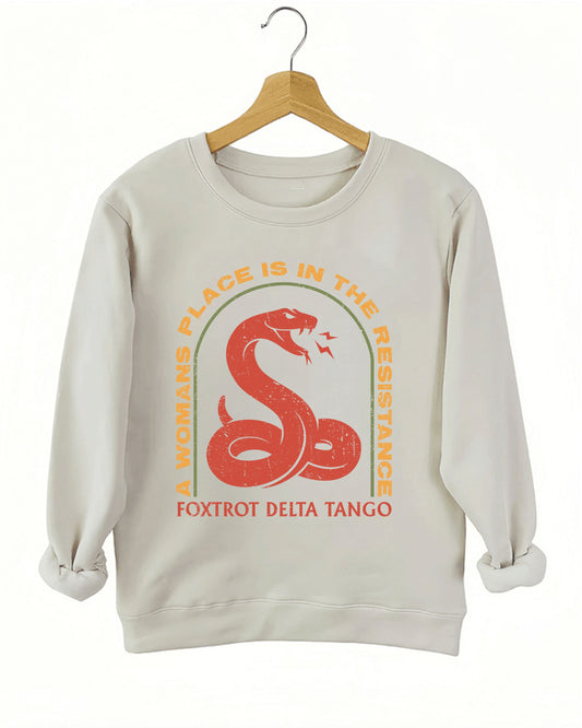 A Woman's Place Is In The Resistance Sweatshirt For Women