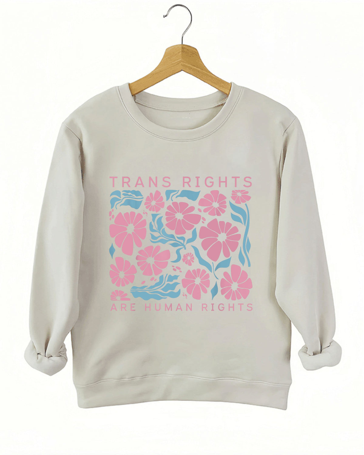 Trans Rights Are Human Rights Sweatshirt
