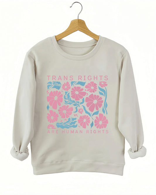 Trans Rights Are Human Rights Sweatshirt