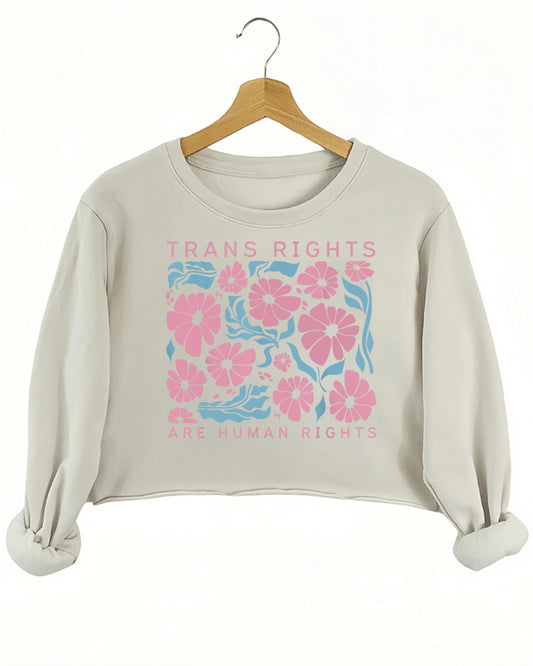 Trans Rights Are Human Rights Crop Sweatshirt