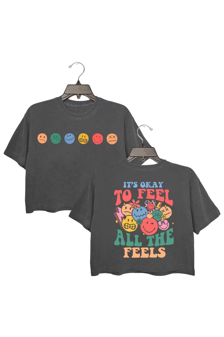 It's Okay to feel all the feels Crop Top For Women