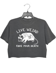 live weird fake your death crop top for women