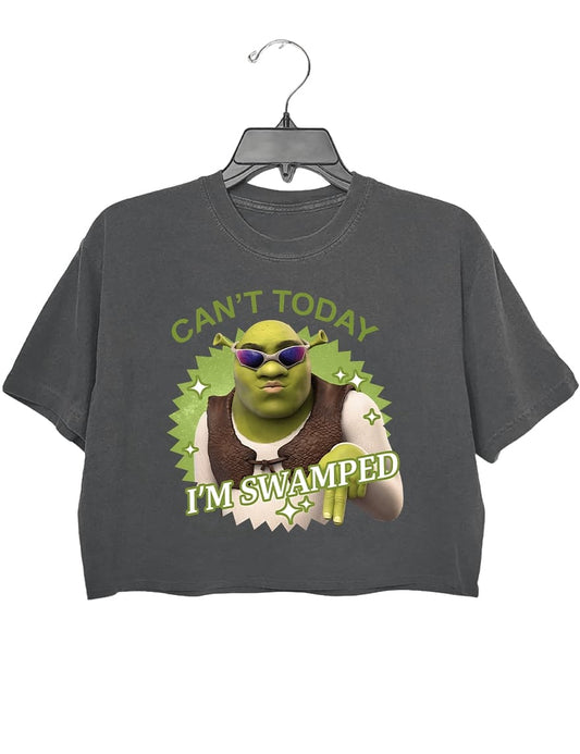 Can't Today I'm Swamped Crop Tee For Women