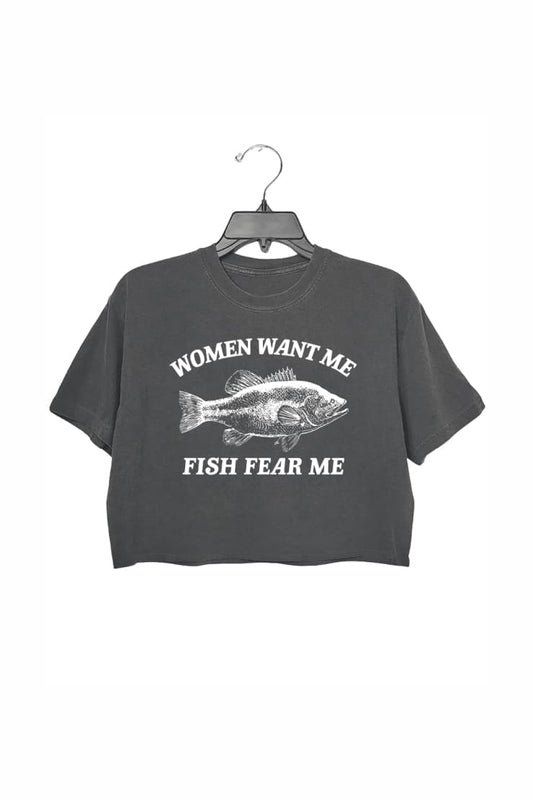 Women Want Me Fish Fear Me Crop Top For Women