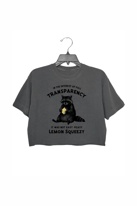Full Transparency It Was Not Easy Peasy Lemon Squeezy Crop Top For Women