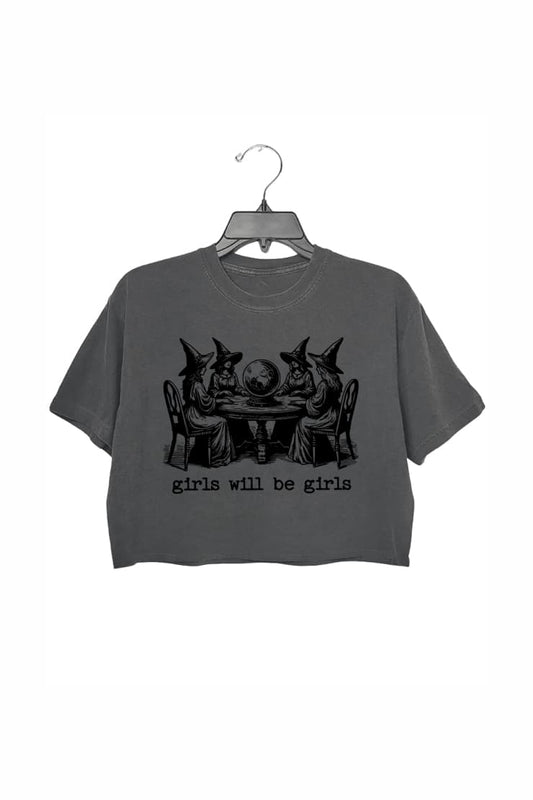 Girls Will Be Girls Crop Top For Women