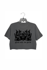Girls Will Be Girls Crop Top For Women