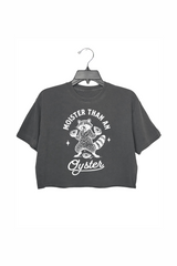Moister Than an Oyster Crop Top For Women