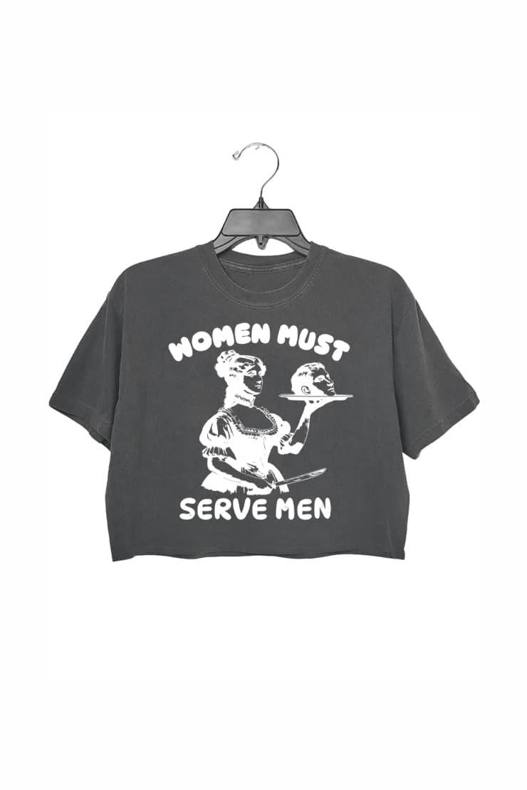 Women Must Serve Men Crop Top For Women