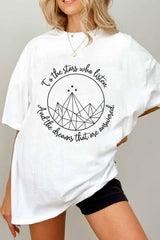 To The Stars Who Listen And The Dreams That Are Answered Tee