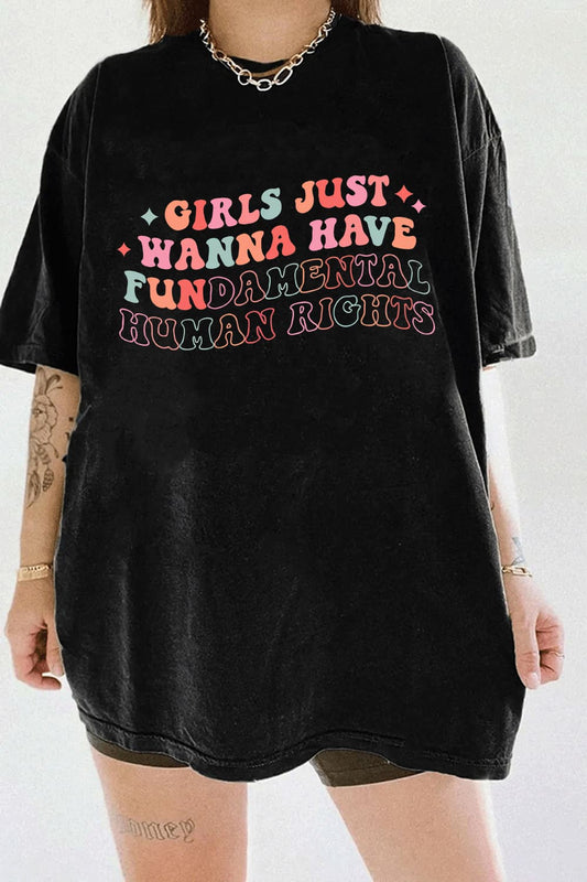 Girls Just Wanna Have Fundamental Human Rights Tee For Women