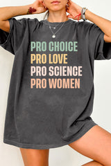 Pro Choice Pro Love Pro Science Pro Women Tee For Women
