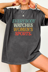 everybody watches women's sports Tee For Women