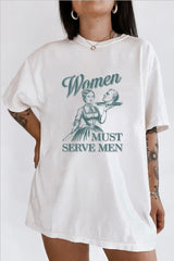 Women Must Serve Men Crop Tee For Women