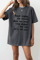 Equal Rights for Others Does Not Mean Less Rights for You It's Not a Pie Tee For Women