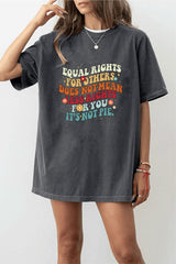 Equal Rights for Others Does Not Mean Less Rights for You It's Not a Pie T-shirt