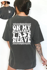 On my husband's last nerve Tee  for women