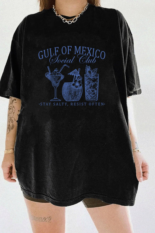 GULF OF MEXICO STAY SALTY RESIST OFTEN T-SHIRTS FOR WOMEN
