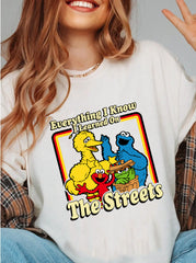 everything i know i learned on the streets tee for women