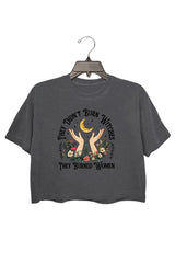 They Didn't Burn Witches They Burned Women Crop Top For Women