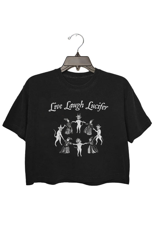 Live Laugh Lucifer Crop Top For Women