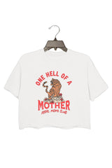 One Hell Of A Mother Cool Mom Mothers Day T-Shirt