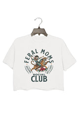 Feral Moms Social Club Crop Tee For Women