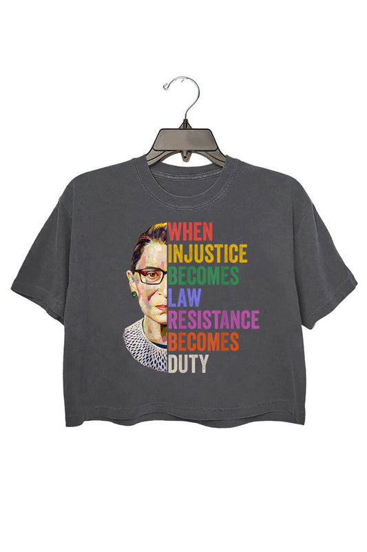 When Injustice Becomes Law Resistance Becomes Duty Crop Tee For Women