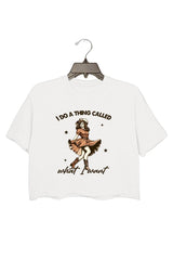 T DO A THING CALLED Shirt Women