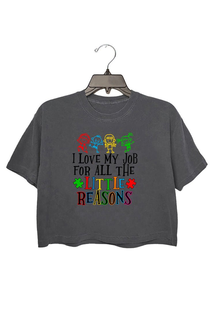 I Love My Job For All The Little Reasons Crop Tee For Women