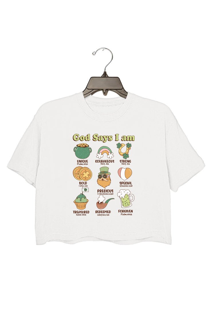 God Says I Am Patrick's Day Crop tee, Christian Patrick's Day Crop tee